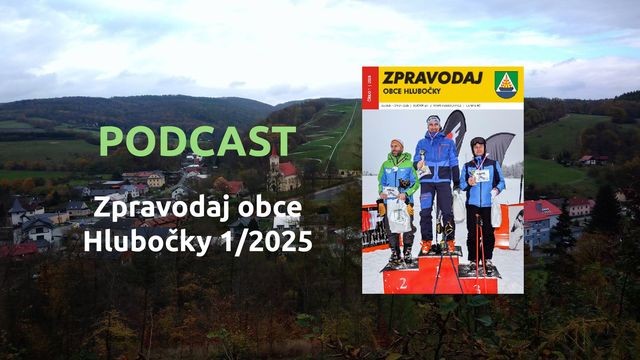 Podcast o Zpravodaji obce Hlubočky č. 1/2025