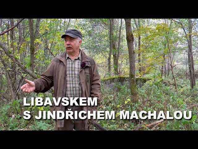 Libavskem s Jindřichem Machalou